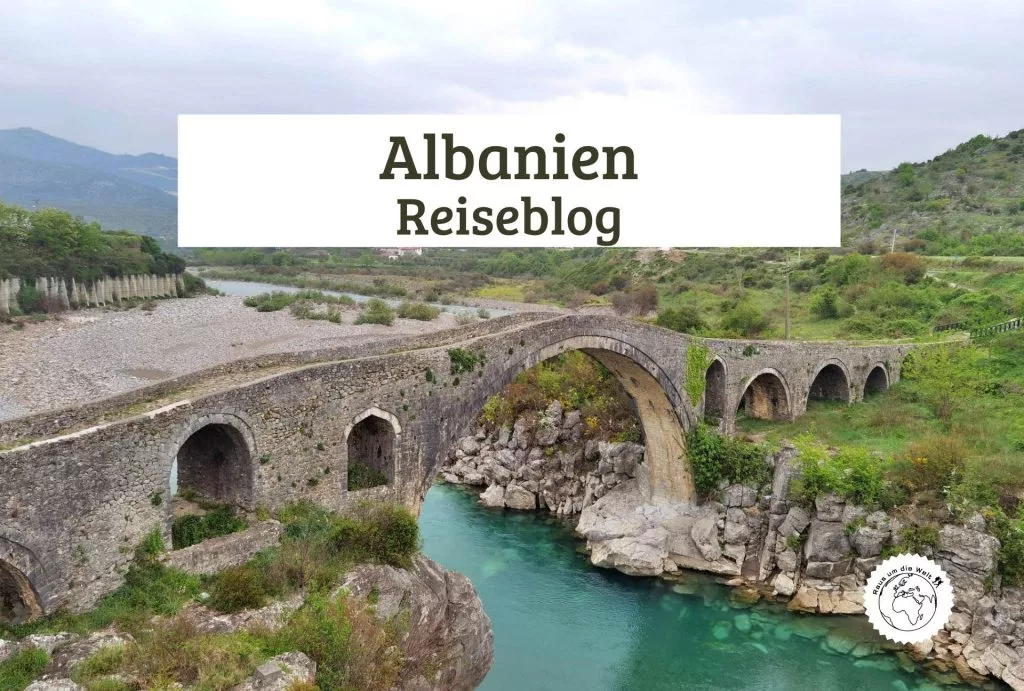 Albanien Reiseblog